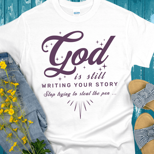 Recovery T-Shirt | Inspiring Sobriety |  God Is Still Writing Your Story