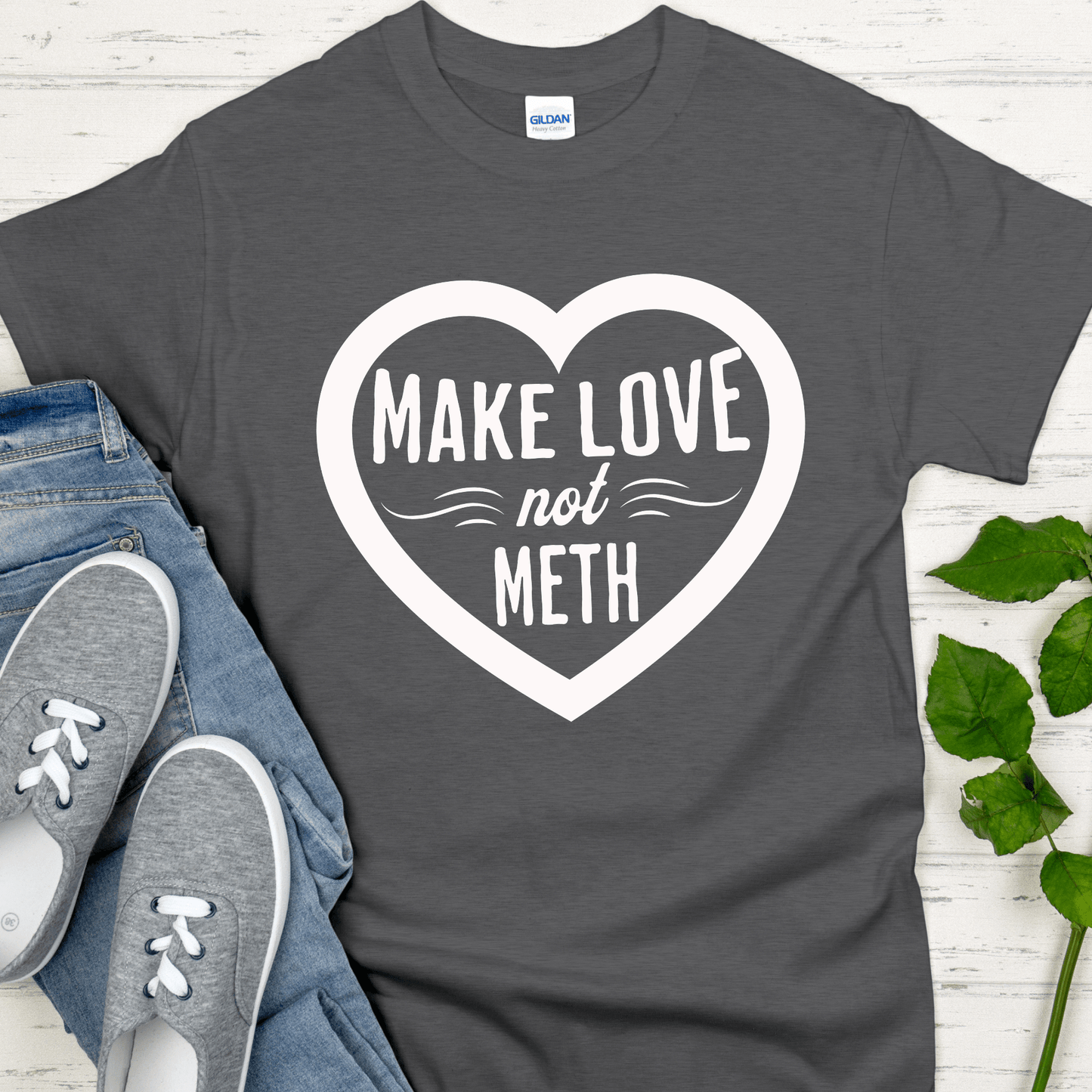 Recovery T-Shirt | Inspiring Sobriety |  Make Love Not Meth
