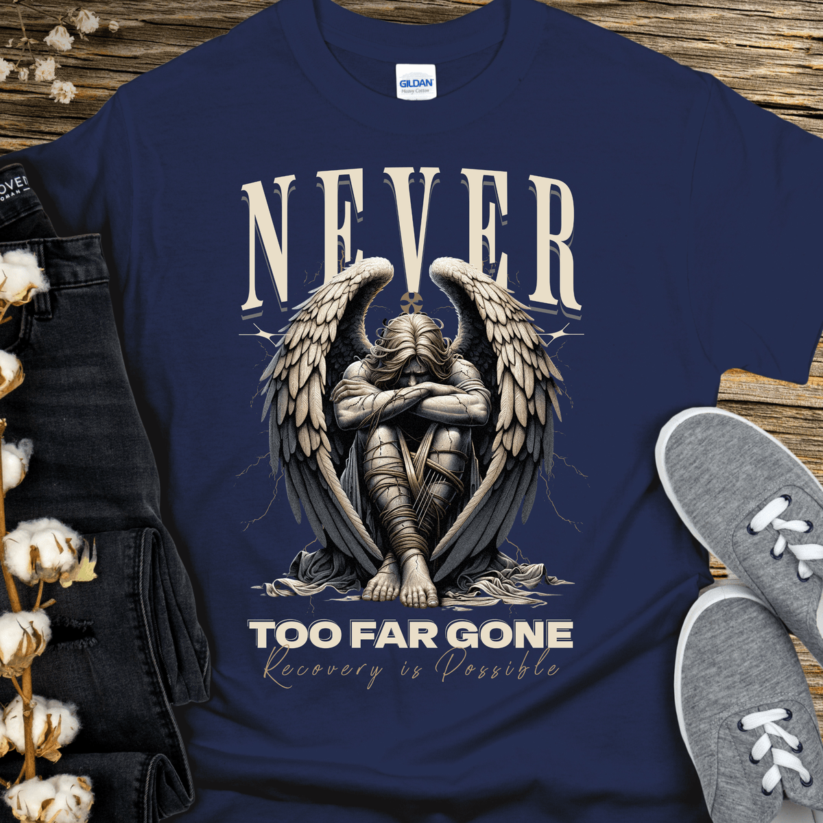 Recovery T-Shirt | Inspiring Sobriety |  Never Too Far Gone