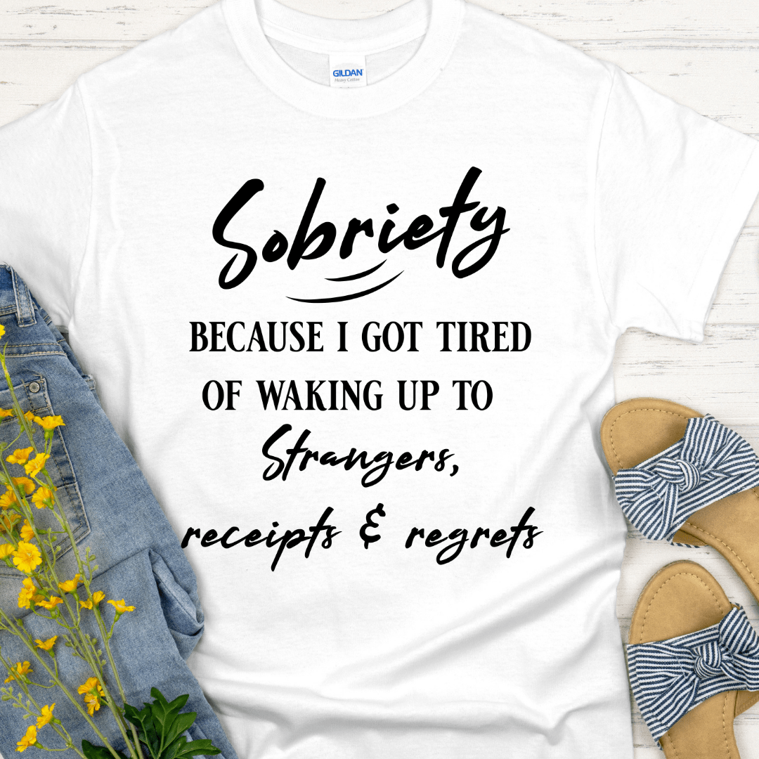 Recovery T-Shirt | Inspiring Sobriety | Strangers, Receipts & Regrets
