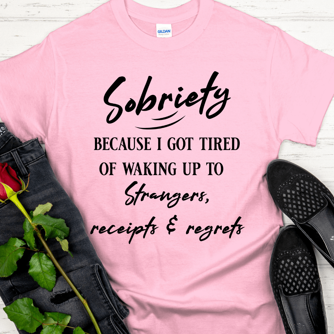 Recovery T-Shirt | Inspiring Sobriety | Strangers, Receipts & Regrets