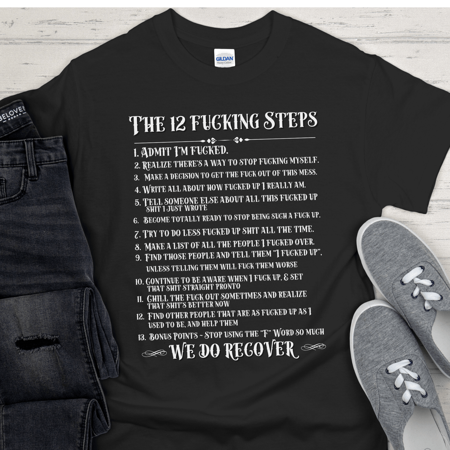 Recovery T-Shirt | Inspiring Sobriety | The 12 Fricking Steps