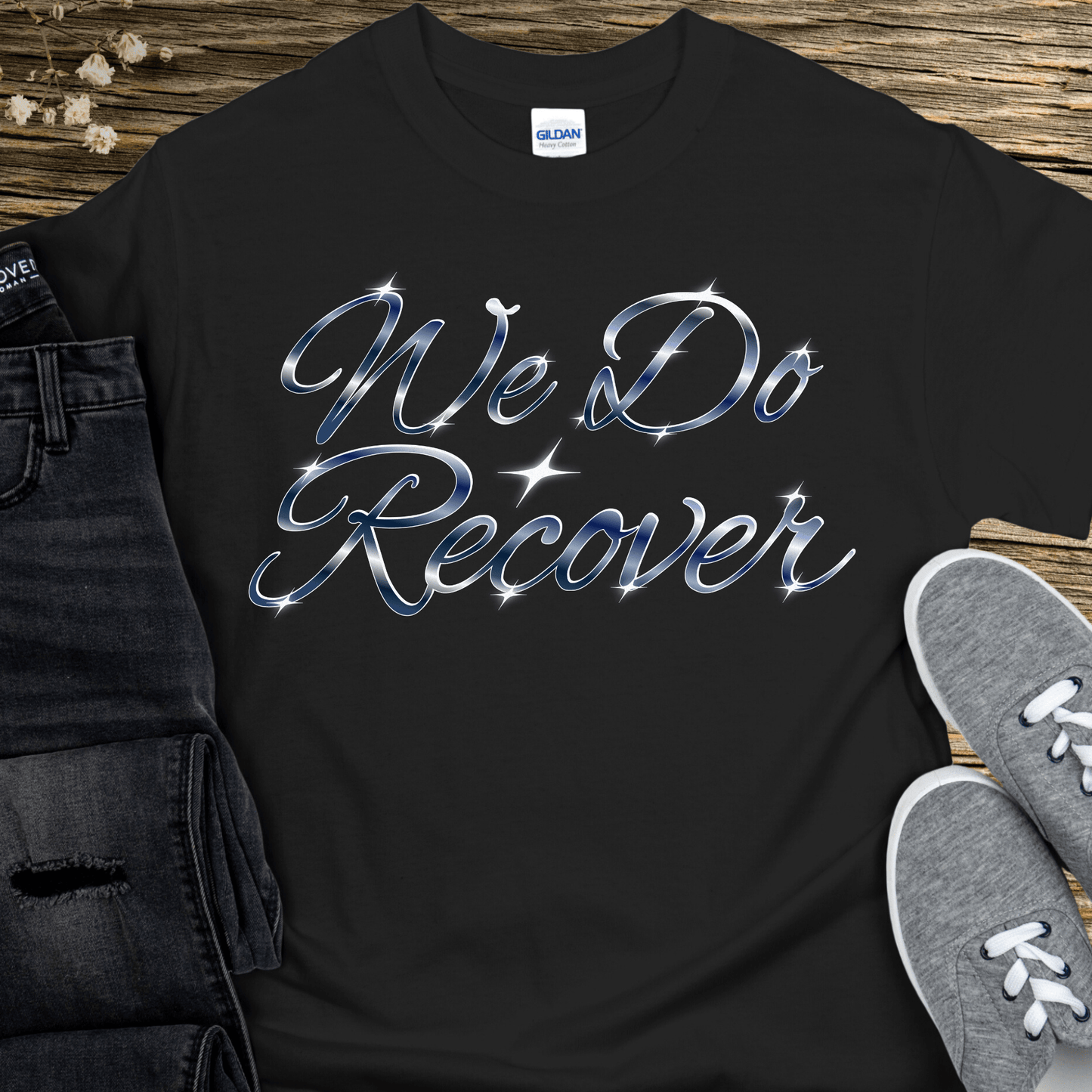 Recovery T-Shirt | Inspiring Sobriety |  We Do Recover