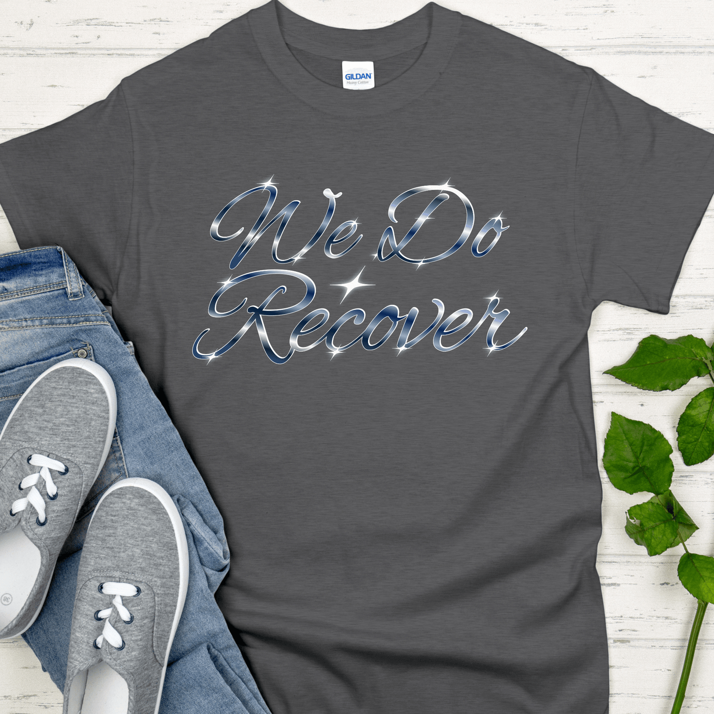 Recovery T-Shirt | Inspiring Sobriety |  We Do Recover