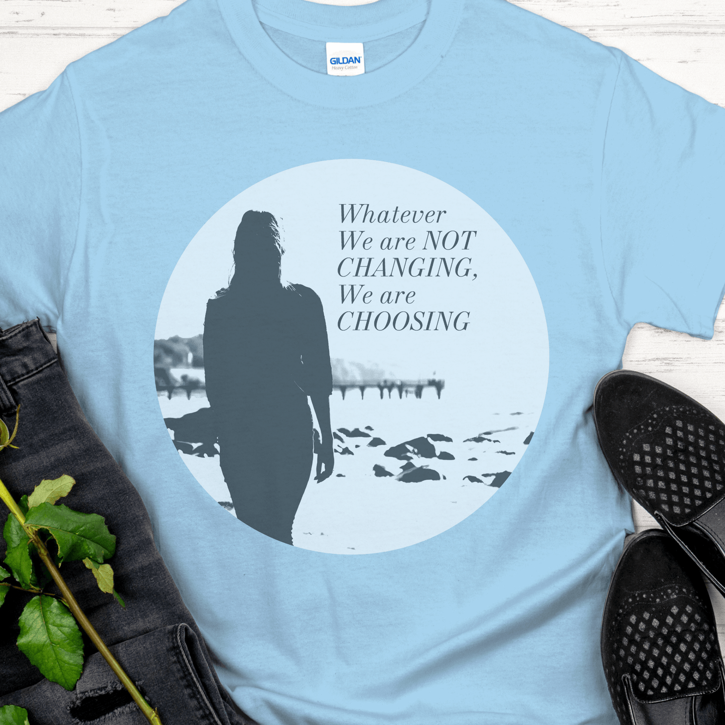 Recovery T-Shirt | Inspiring Sobriety | Whatever We Are Not Changing, We Are Choosing