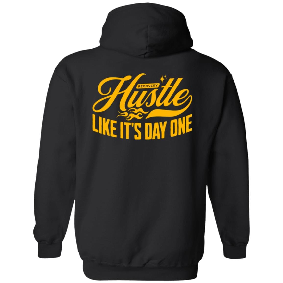 Recovery Zip Hoodie | Inspiring Sobriety |  Hustle Like It's Day One