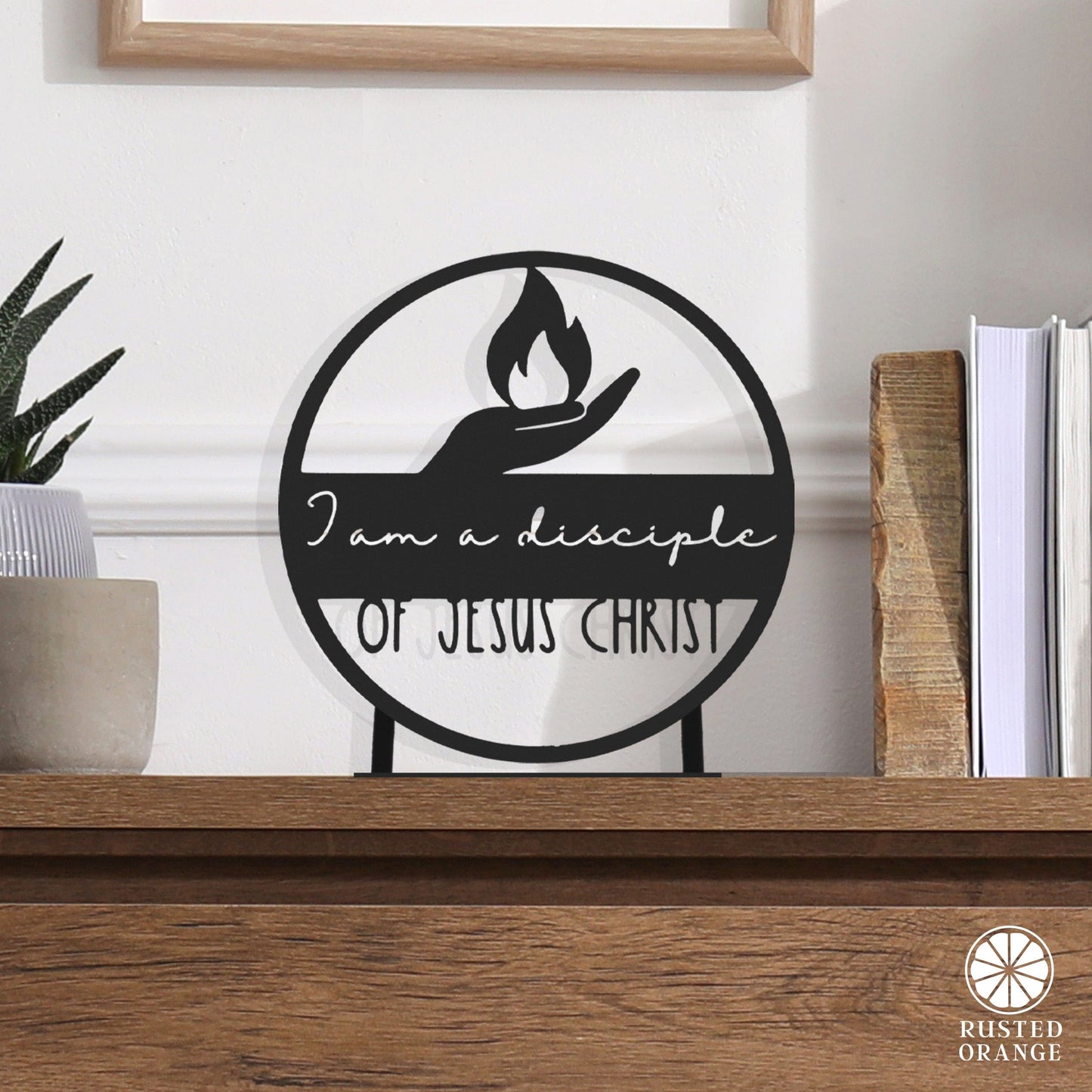 I Am a Disciple of Jesus Christ - Ornament, Tabletop Sign, and Wall Decor