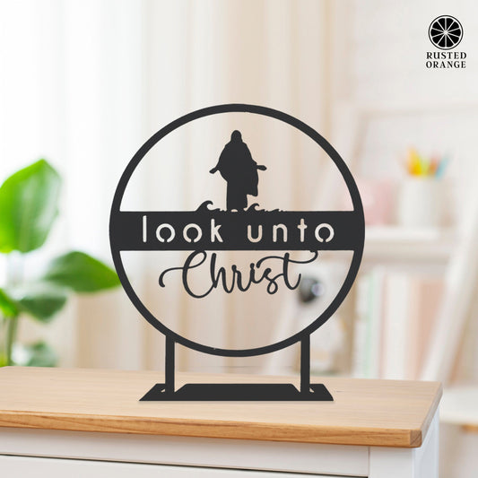 Look Unto Christ - Ornament, Tabletop Sign, and Wall Decor