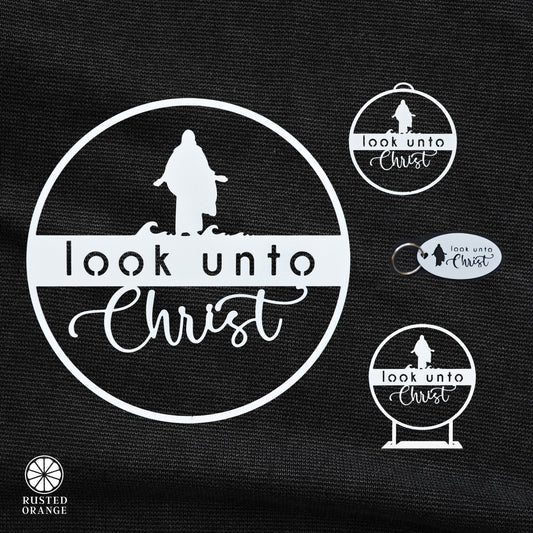 Look Unto Christ - Ornament, Tabletop Sign, and Wall Decor