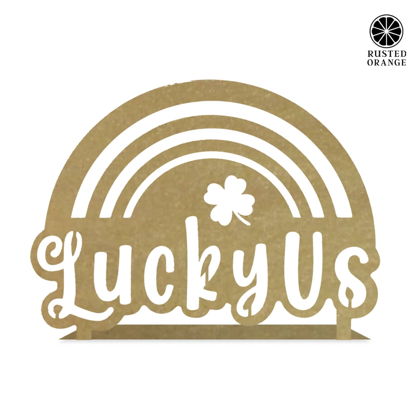 Lucky Us Rainbow Clover Tabletop Sign