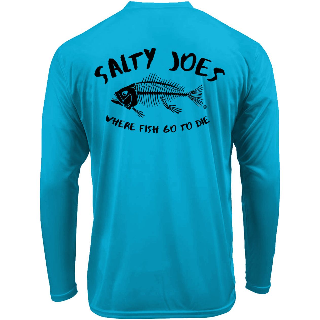 Salty Joe's "Where Fish Go To Die" Long Sleeve Sun Shirt