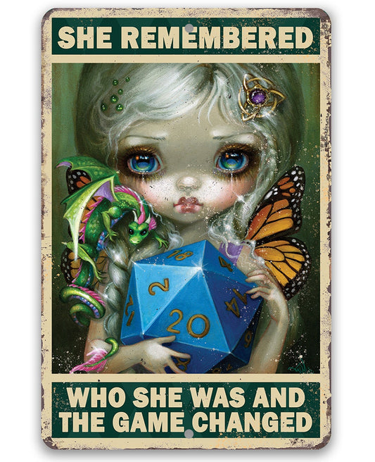 She Remembered Who She Was - Metal Sign