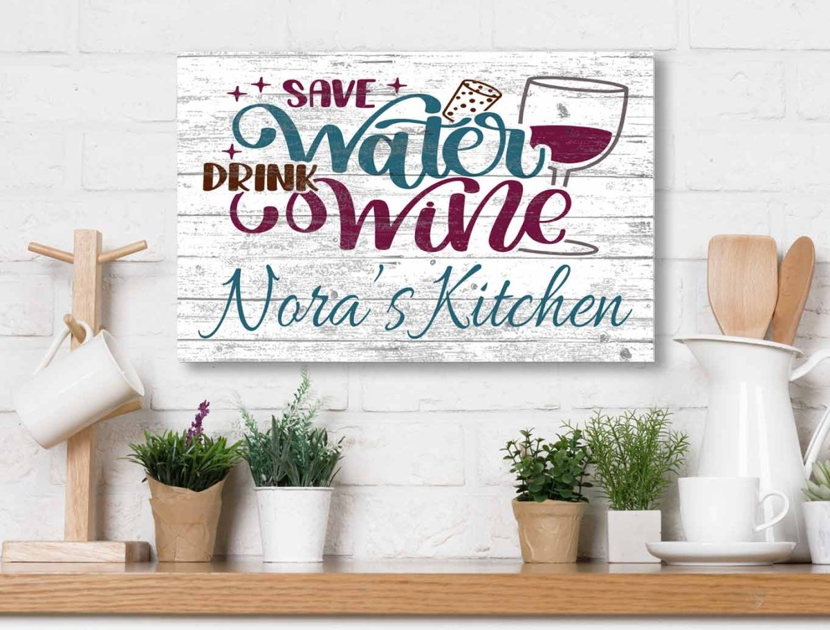 Sign Save Water Drink Wine Personalized Wine Bar Kitchen Decor