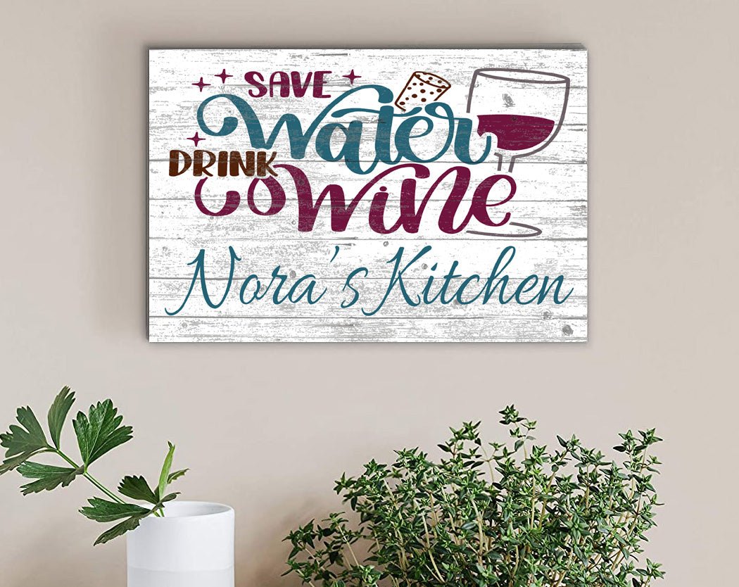 Sign Save Water Drink Wine Personalized Wine Bar Kitchen Decor