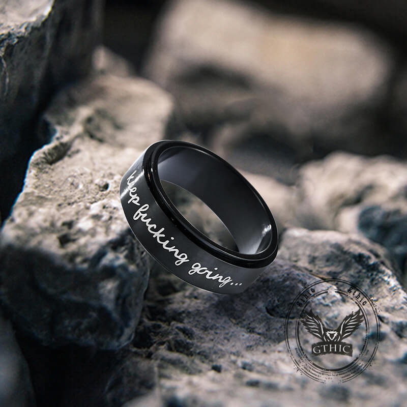 Simple Keep Fucking Going Spinner Stainless Steel Ring
