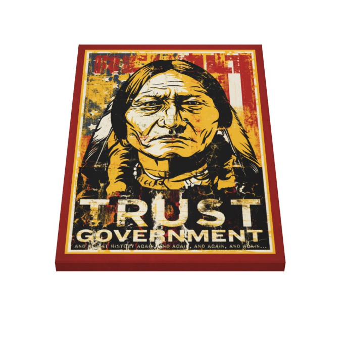 Trust Government Sitting Bull Canvas