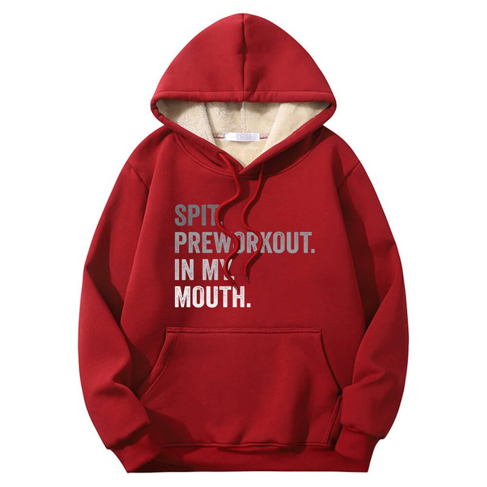 Spit Preworkout In My Mouth Crew Collar Fleece Sherpa Hoodie