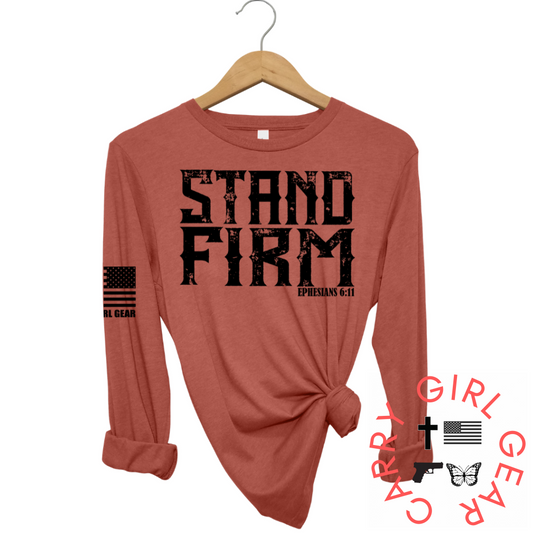 STAND FIRM Long Sleeve