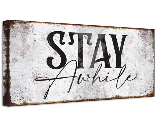 Stay Awhile - Canvas