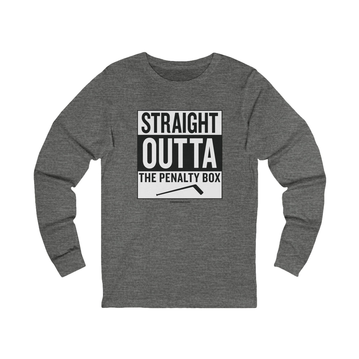 Straight Outta the Penalty Box -  Long Sleeve Tee