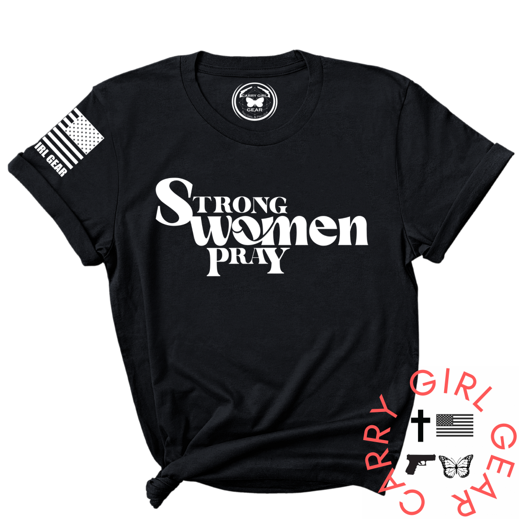 STRONG WOMEN PRAY Tee