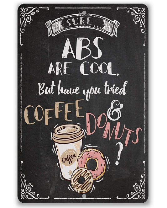 Sure Abs Are Cool - Metal Sign