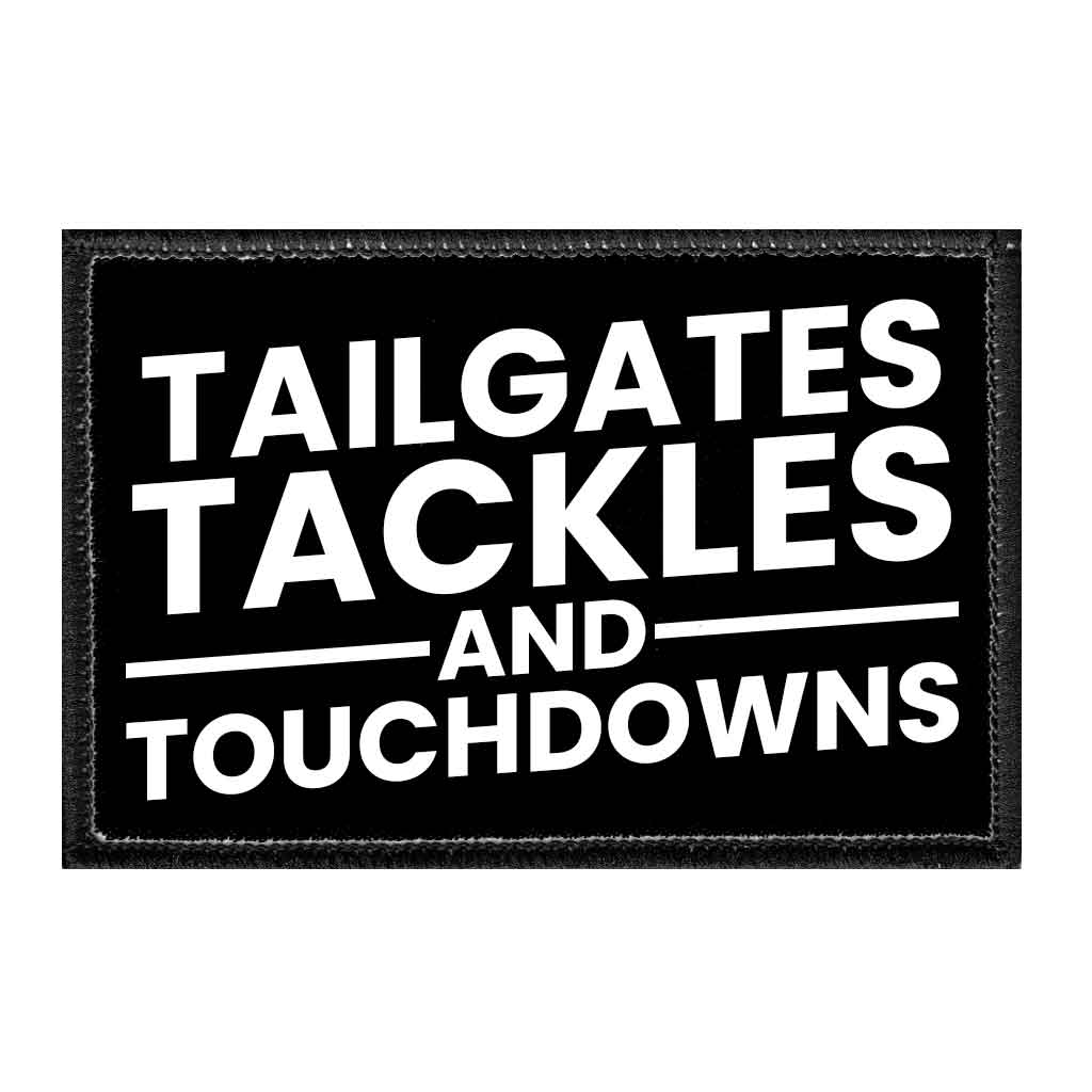 Tailgates Tackles And Touchdowns - Removable Patch