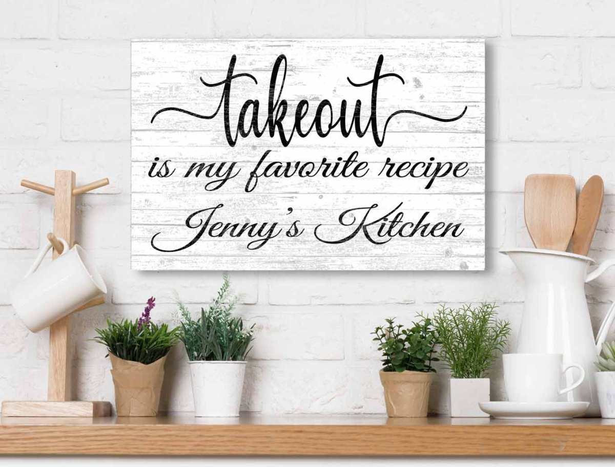 Takeout Is My Favorite Recipe Kitchen Sign with Personalized Name
