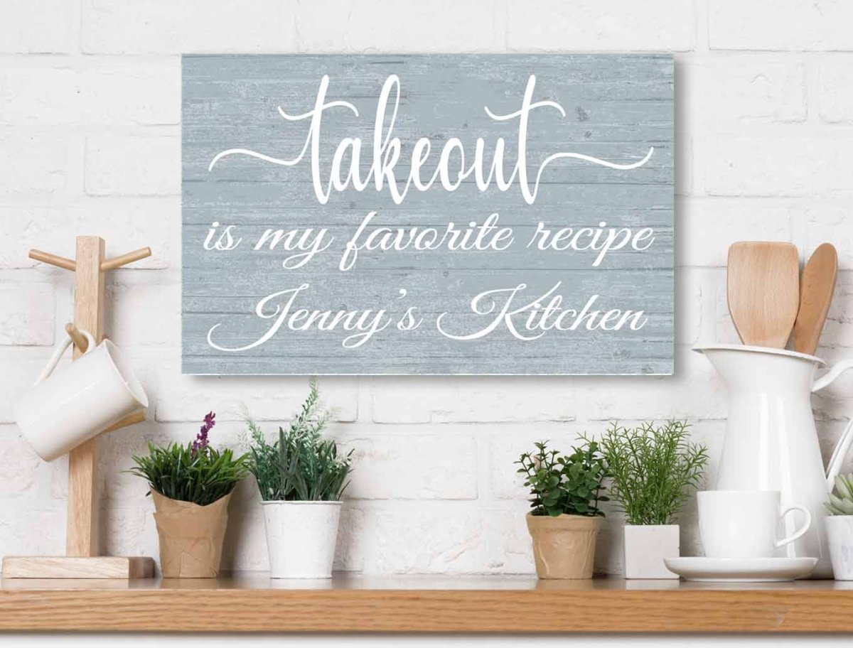 Takeout Is My Favorite Recipe Kitchen Sign with Personalized Name