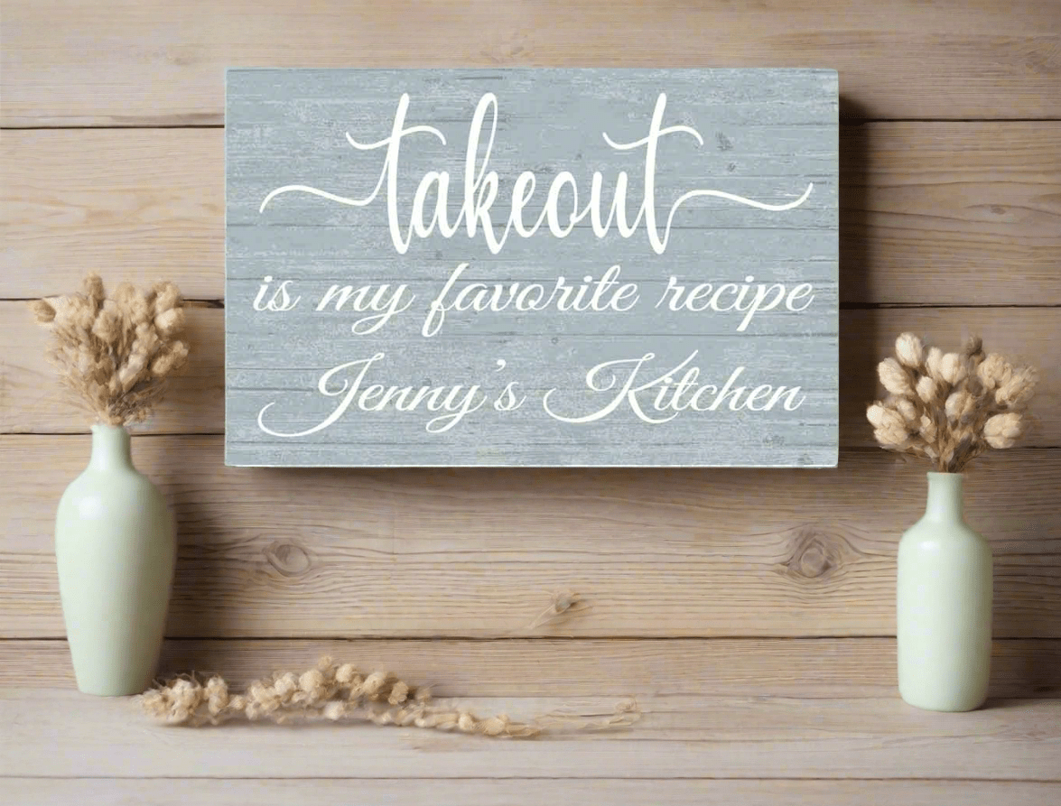 Takeout Is My Favorite Recipe Kitchen Sign with Personalized Name