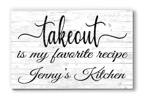 Takeout Is My Favorite Recipe Kitchen Sign with Personalized Name