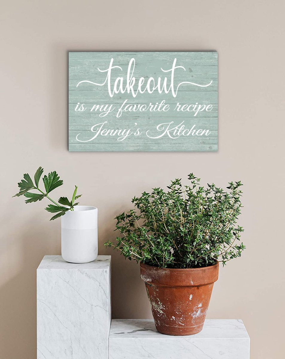 Takeout Is My Favorite Recipe Kitchen Sign with Personalized Name