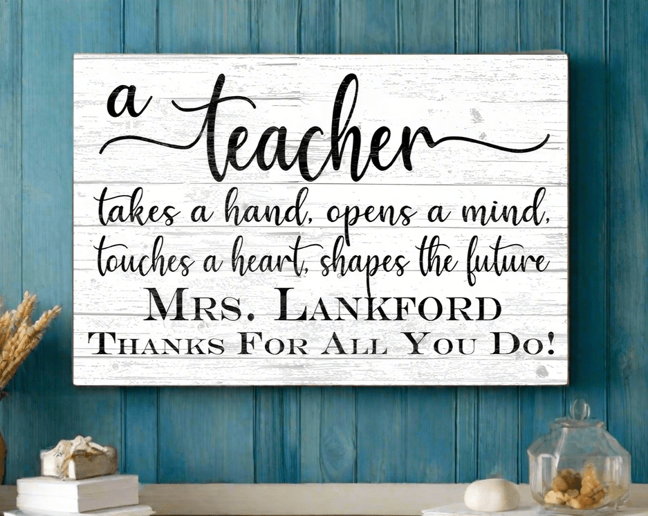 Teacher Gift Plaque Custom Sign Class Appreciation Gift for Men or Women Educators