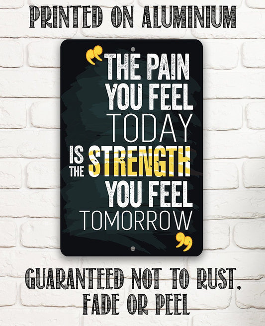 The Pain You Feel - Metal Sign