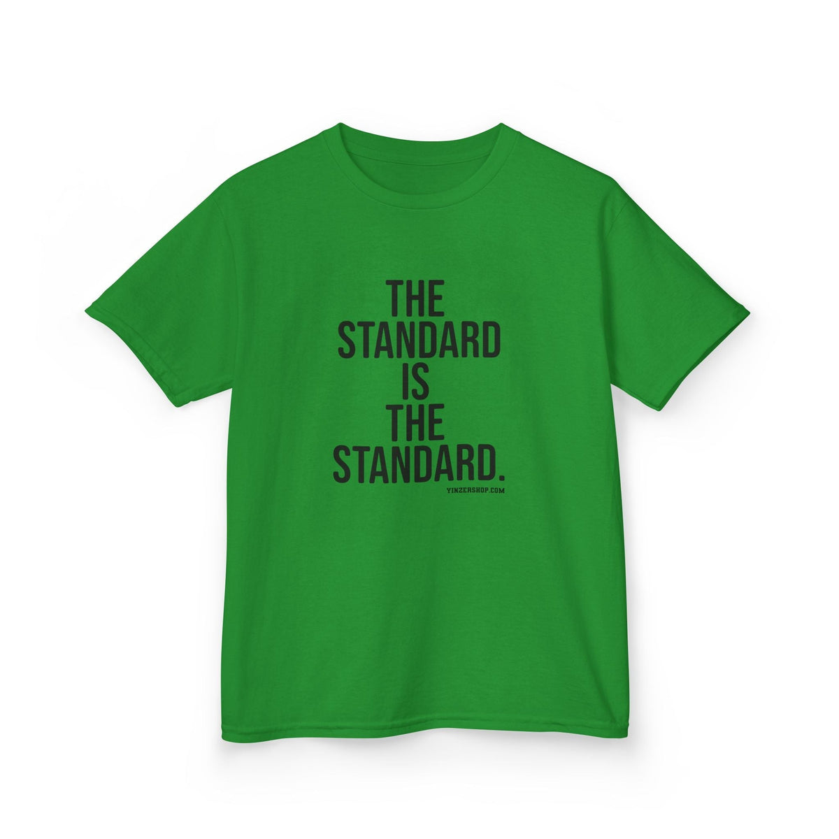 The Standard is the Standard Kids Graphic T-Shirt
