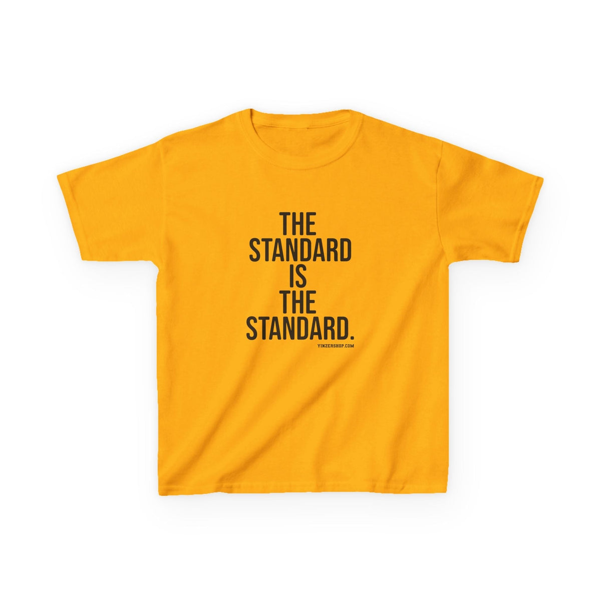 The Standard is the Standard Kids Graphic T-Shirt