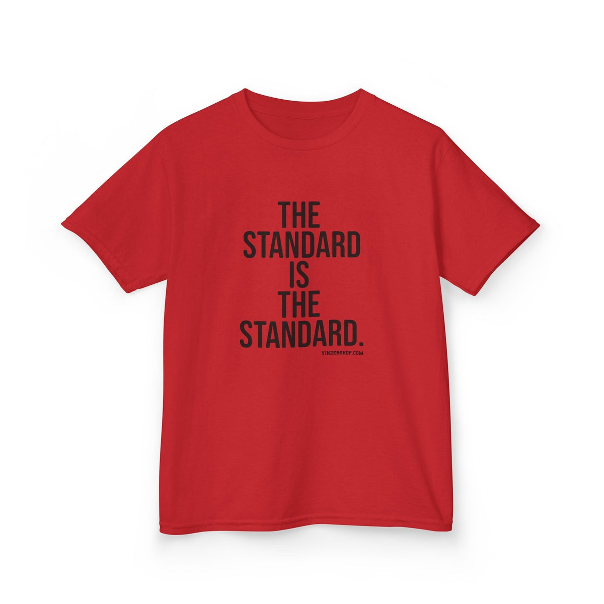 The Standard is the Standard Kids Graphic T-Shirt