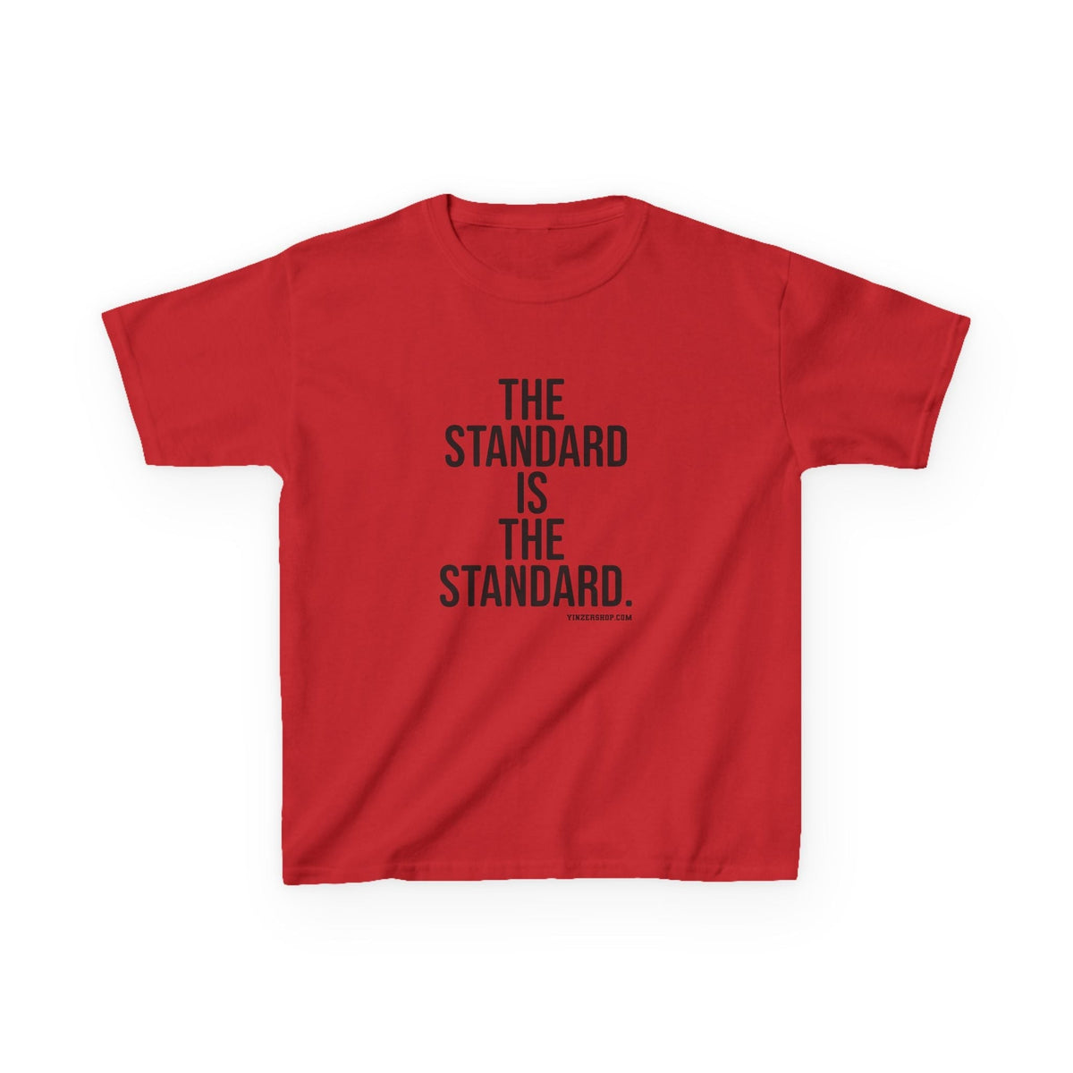 The Standard is the Standard Kids Graphic T-Shirt