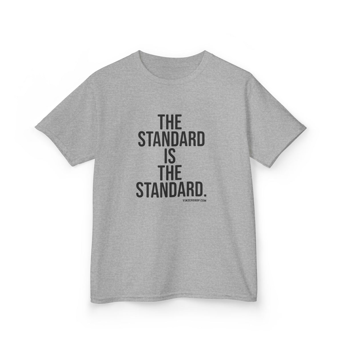 The Standard is the Standard Kids Graphic T-Shirt