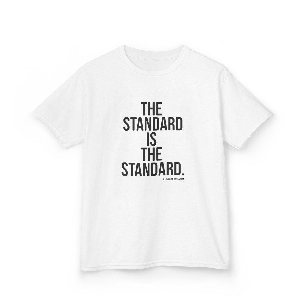 The Standard is the Standard Kids Graphic T-Shirt