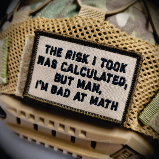 As Seen on Socials - The Risk I Took Was Calculated, But Man, I'm Bad At Math - 2x3 - Multiple Variants