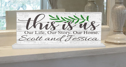 This is Us Sign for Mantel or Shelf Custom Family Name