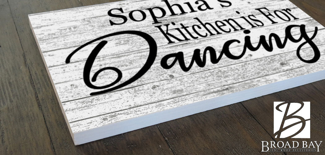 This Kitchen is for Dancing Sign - Personalized Name