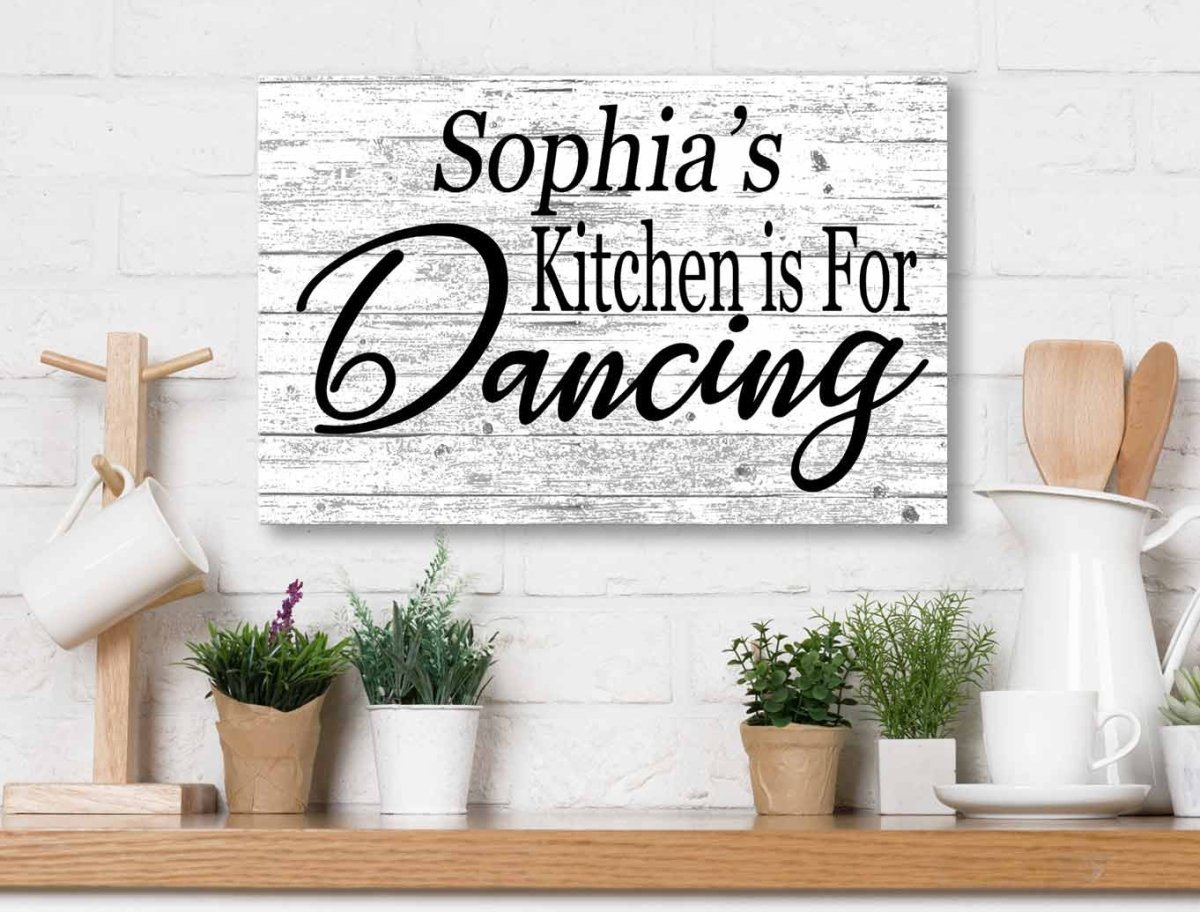 This Kitchen is for Dancing Sign - Personalized Name