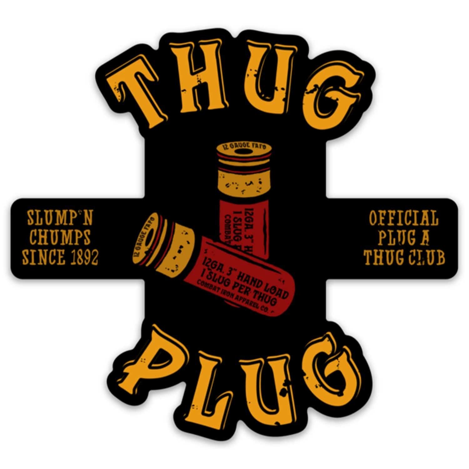 Thug Plug | Slump'n Chumps Since 1892 Decal – Man Cave And Apparel