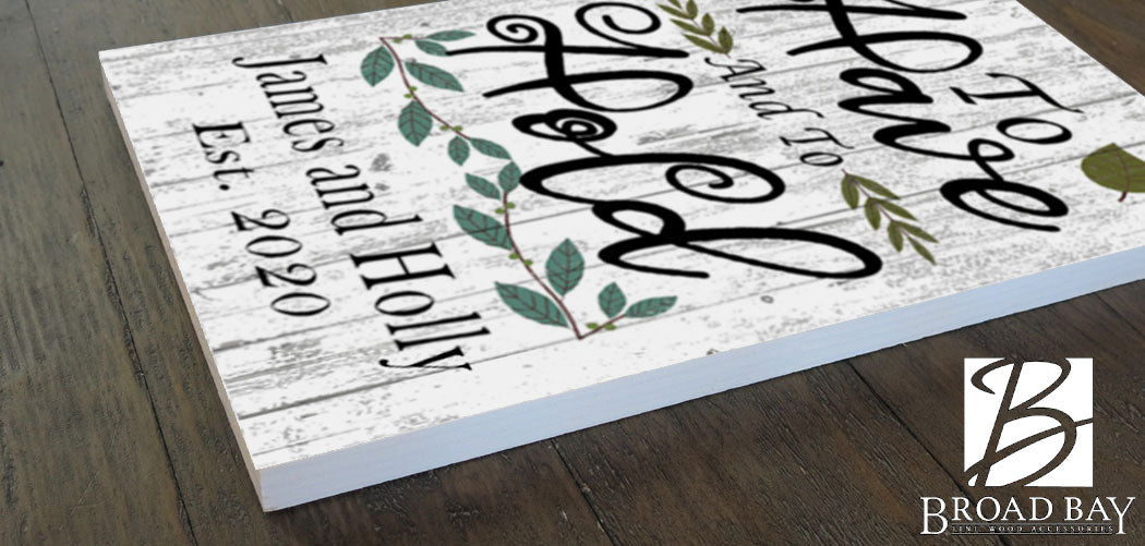 To Have and To Hold Personalized Wedding Gift Sign with Established Date
