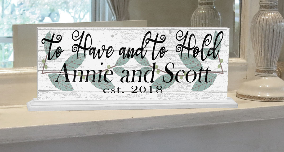 To Have And To Hold Wedding Gift With Names and Established Date