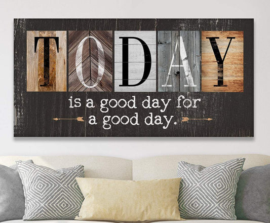 Today Is A Good Day - Multi Pattern - Canvas