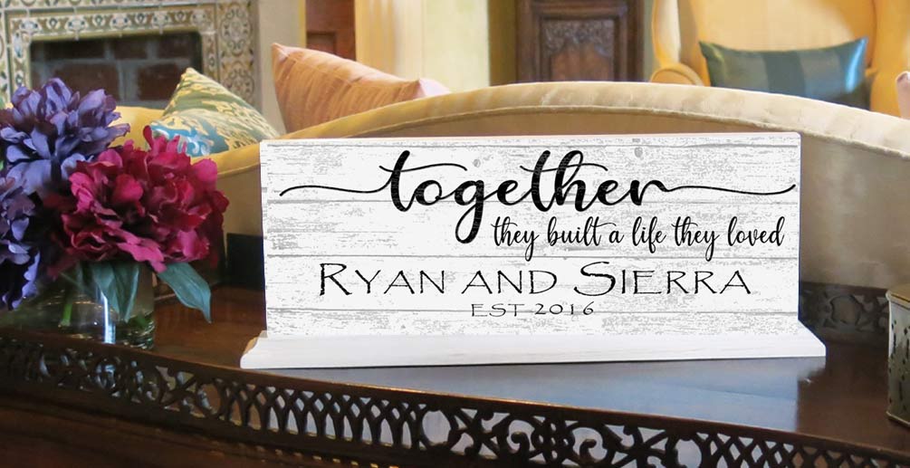 Together They Built A Life They Loved Sign Personalized Anniversary or Wedding Gift With Names & Date