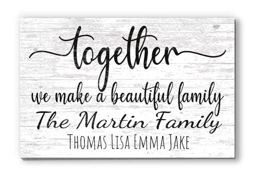 Together We Make A Beautiful Family Sign Personalized With Names